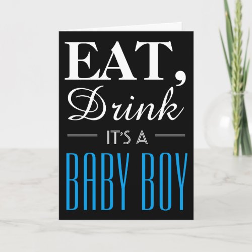 Eat Drink Its a Baby Boy Baby Announcement