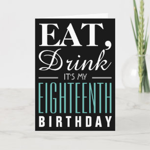 Eat, Drink It's My 18th Birthday Invitation