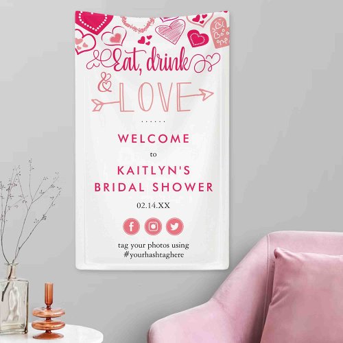 Eat Drink  Love Valentines Day Bridal Shower Banner