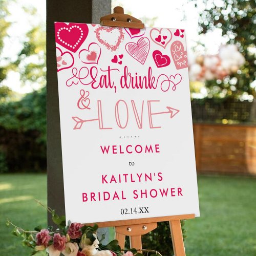 Eat Drink  Love Valentines Day Bridal Shower Foam Board