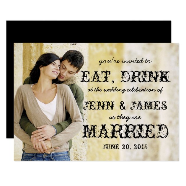 Eat Drink Married Rustic Photo Wedding Invitation