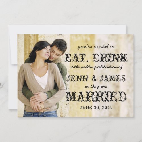 Eat Drink Married Rustic Photo Wedding Invitation