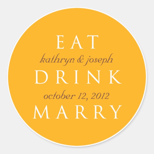 EAT DRINK MARRY golden orange wedding favor label (Front)