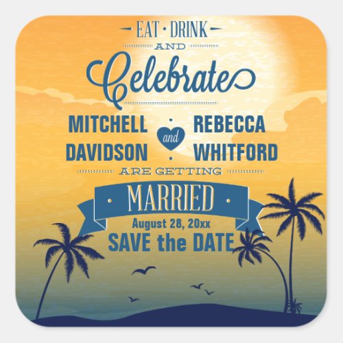 Eat Drink n Celebrate Summer Sunset Save the Date Square Sticker