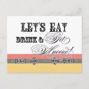 Eat, Drink n Get Married, Bridal Shower Invitation