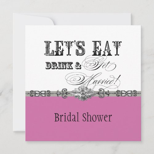 Eat Drink n Get Married Bridal Shower Invitation