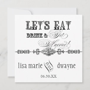 Eat, Drink n Get Married Bridal Wedding Invitation