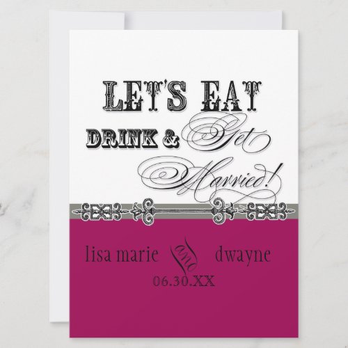 Eat Drink n Get Married Bridal Wedding Invitation
