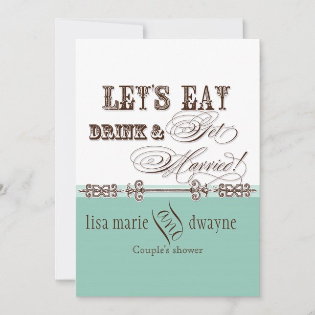 Eat, Drink n Get Married Couples Shower Invitation (Front)