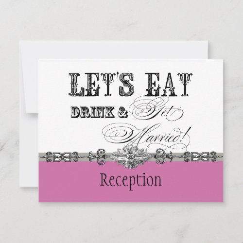 Eat Drink n Get Married Formal Reception Invite