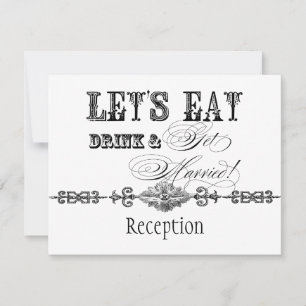 Eat, Drink n Get Married Formal Reception Invite