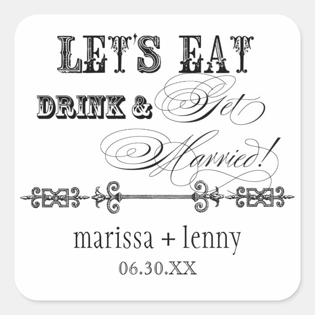 Eat, Drink n Get Married Matching Stickers or Seal (Front)