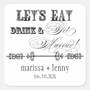 Eat, Drink n Get Married Matching Stickers or Seal
