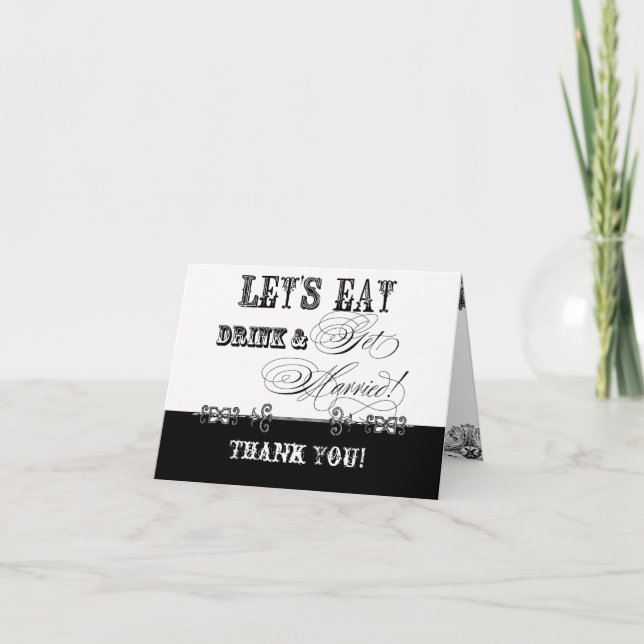 Eat, Drink n Get Married Thank You Note Cards (Front)