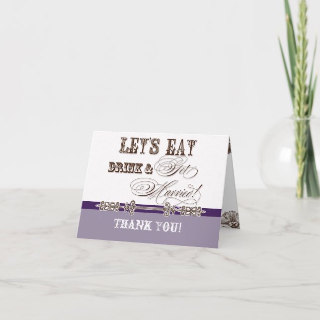 Eat, Drink n Get Married Thank You Note Cards (Front)