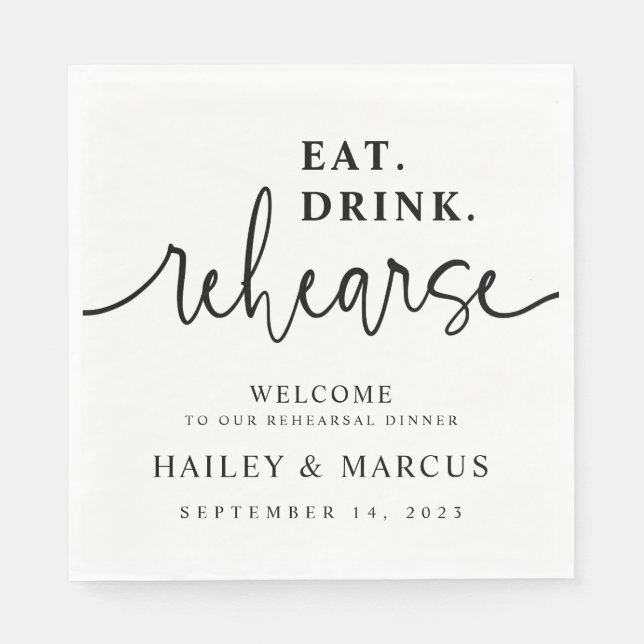 Eat Drink Rehearse Rehearsal Dinner Napkins (Front)