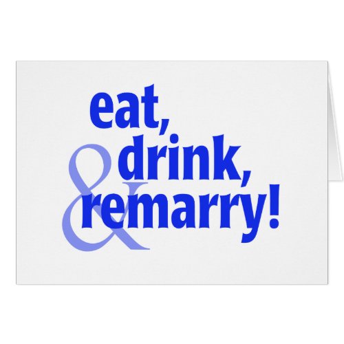 Eat Drink Remarry
