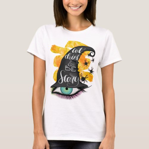 Eat Drink Scary Witches Hat Watercolor Orange  T_Shirt