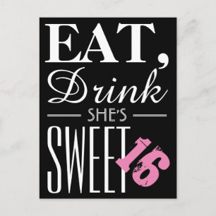 Eat, Drink She's Sweet Sixteen Birthday Invitation