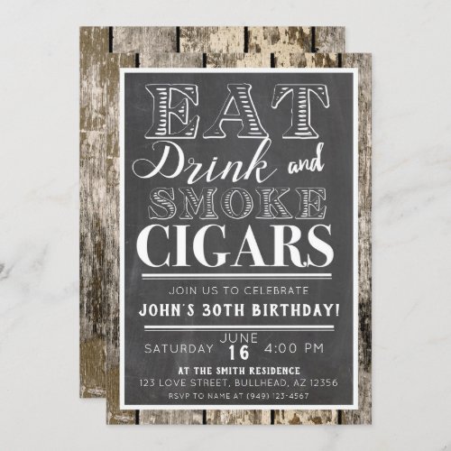 Eat Drink  Smoke Cigars Any Event Invitation