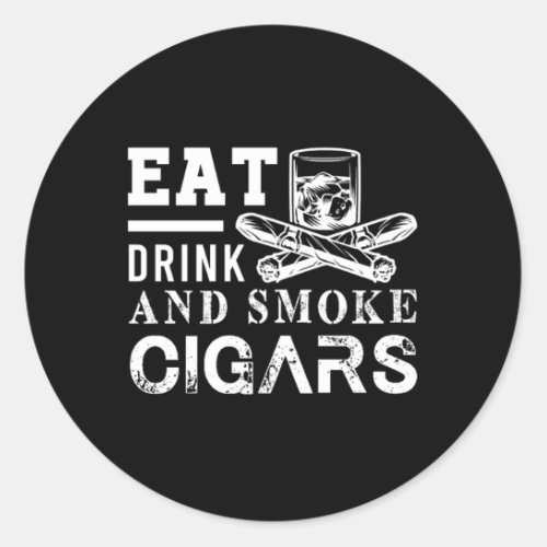 Eat Drink Smoke Cigars Humidor Cutter Cigar Smoker Classic Round Sticker