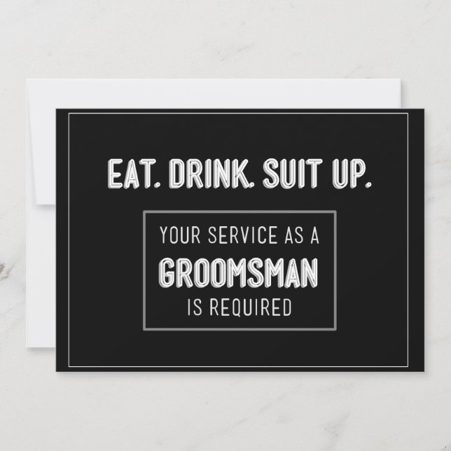 Eat Drink Suit up- Be my groomsman Invitation (Front)