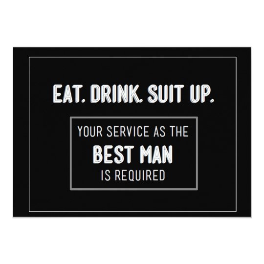 Eat Drink Suit Up Best Man Card | Zazzle.com