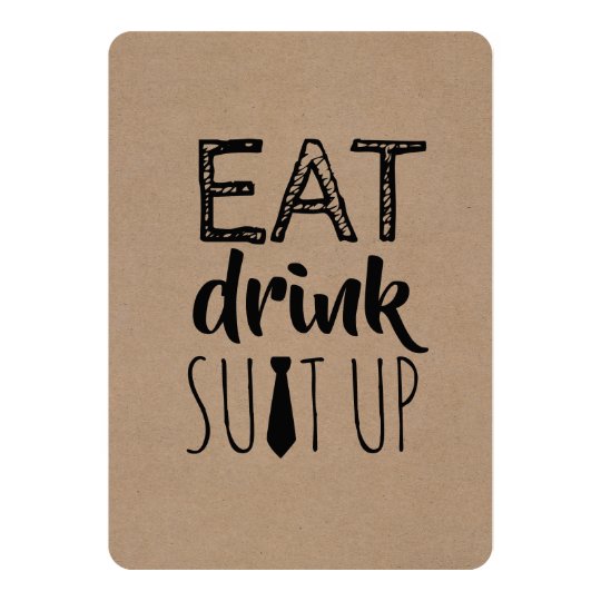 Eat Drink Suit Up Funny Groomsman Invitation | Zazzle.com