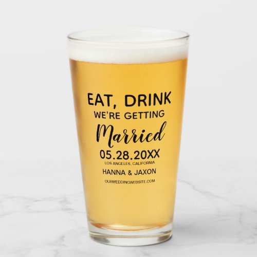 Eat Drink Were Getting Married Save the date Glass