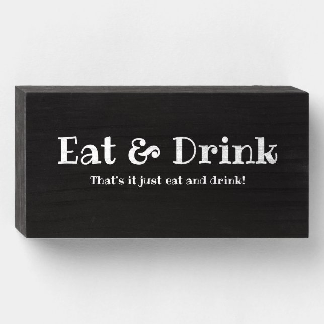 Eat & Drink Wooden Box Sign (Front Horizontal)