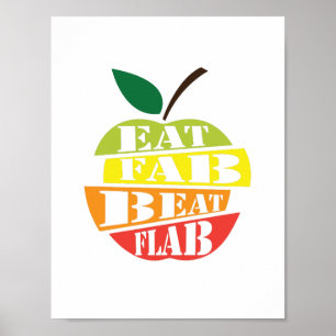 Eat fab, beat flab quote design poster