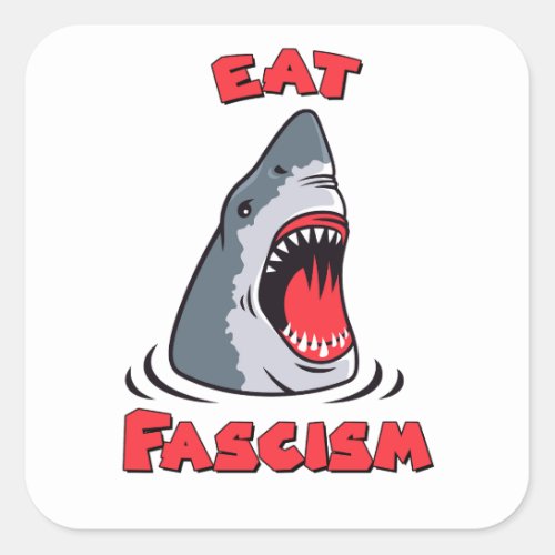 Eat Fascism Anti_Fascist Square Sticker