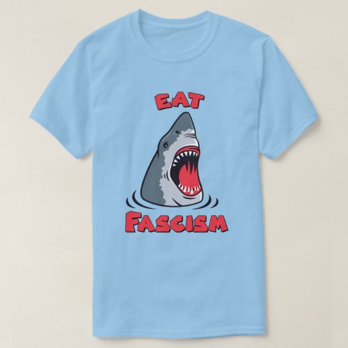 Eat Fascism Anti_Fascist T_Shirt