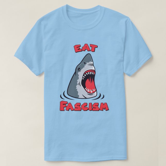 Eat Fascism Anti-Fascist T-Shirt (Design Front)