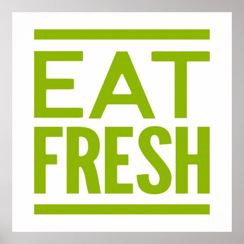 Eat Fresh Poster