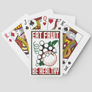 Eat Fruit - Be Healthy - WPA Poster - Promotion Poker Cards