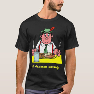 Eat German Sausage T-Shirt