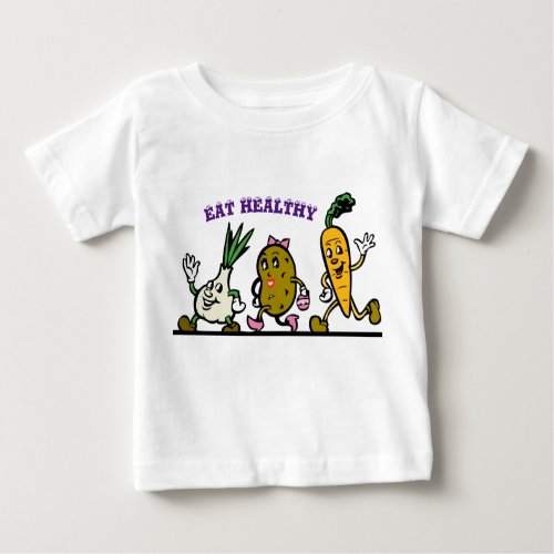 Eat healthy baby T_Shirt