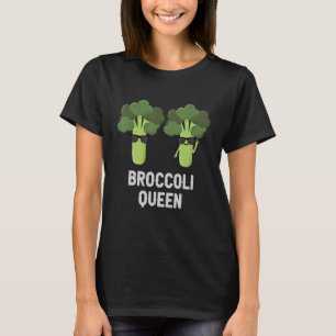 Eat Healthy I Love Broccoli Queen Plant Based Dist T-Shirt