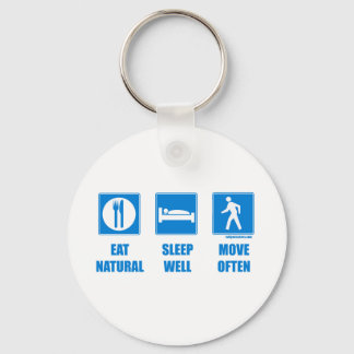 Eat healthy, sleep well, move often keychain
