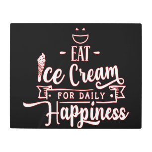 Eat Ice Cream for Daily Happiness-Ice Cream Love Metal Print