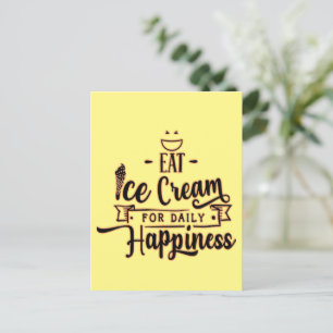 Eat Ice Cream for Daily Happiness-Ice Cream Lover Postcard