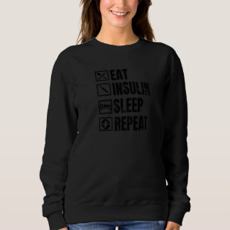 Eat Insulin Sleep Repeat Diabetic Mom Sweatshirt