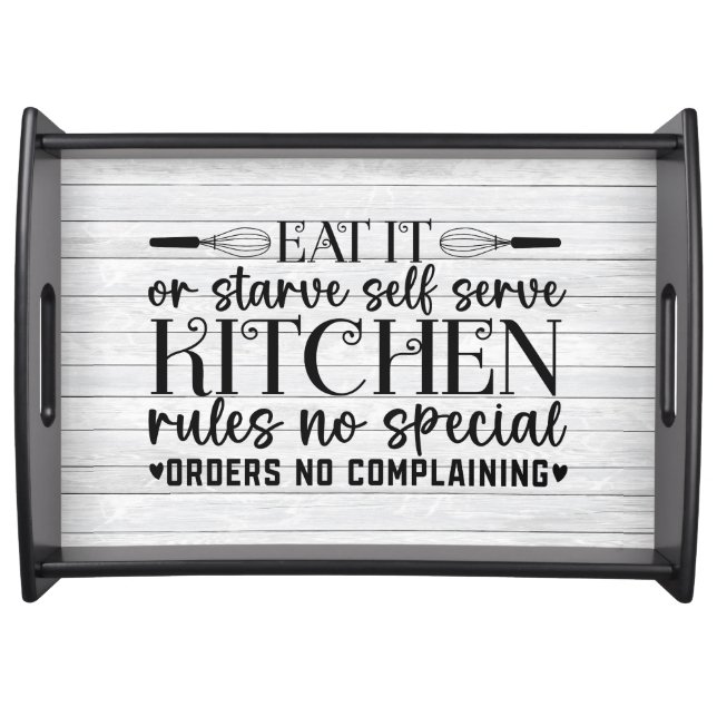 Eat It or Starve Self Serve Kitchen Serving Tray (Front)