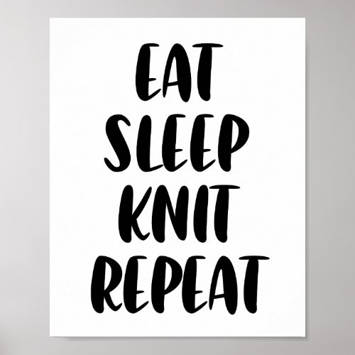 Eat Knit Sleep Repeat poster