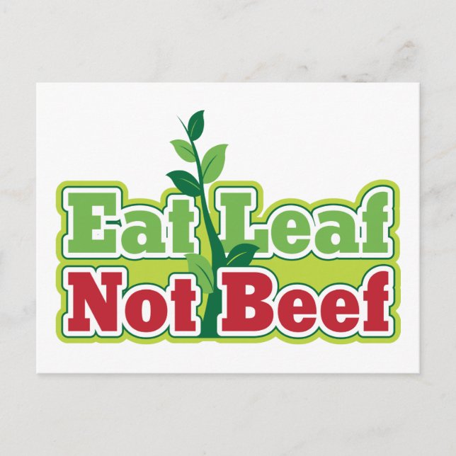 Eat Leaf Not Beef Postcard (Front)