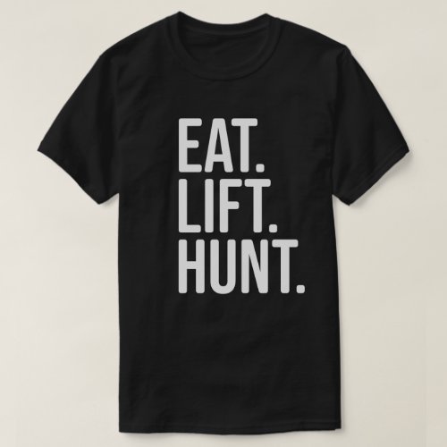 Eat Lift Hunt Hunting Shirt