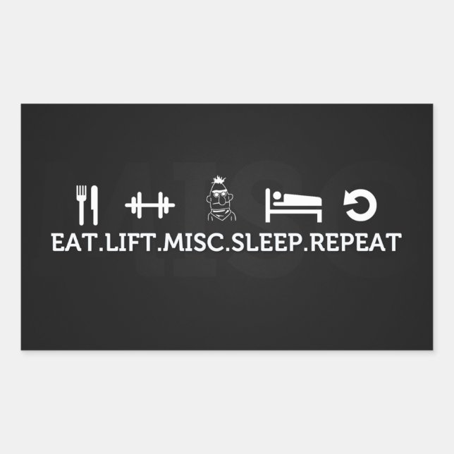 Eat, Lift, Misc, Sleep, Repeat Rectangular Sticker (Front)