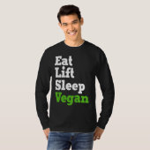 Eat Lift Sleep Vegan Veganism Plant Organic Based  T-Shirt (Front Full)