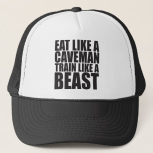 Eat Like A Caveman, Train Like A Beast - Workout Trucker Hat